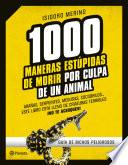 1.000 maneras estúpidas de morir por culpa de un animal