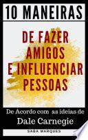 10 Maneiras de Fazer Amigos e Influenciar Pessoas