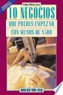 10 negocios que puede empezar con menos de $500