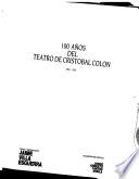 100 años del Teatro de Cristóbal Colón, 1892-1992