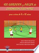 100 ejercicios y juegos de coordinación óculo-motriz para niños de 8 a 10 años