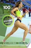 100 ejercicios y juegos seleccionados de atletismo (carreras)