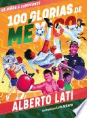 100 glorias de México