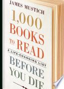 1,000 Books to Read Before You Die