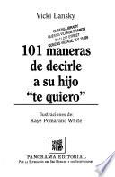 101 Maneras de Decirle a Su Hijo Te Quiero