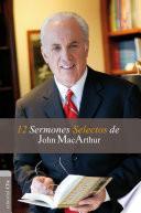 12 sermones selectos de John MacArthur