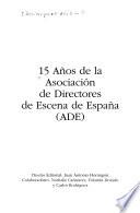 15 años de la Asociación de Directores de Escena de España (ADE)
