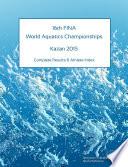 16th World Aquatics Championships - Kazan 2015. Complete Results & Athlete Index
