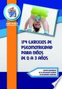 174 Ejercicios de Psicomotricidad Para Ni