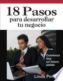 18 Pasos para Desarrollar Tu Negocio