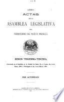1899. Actas de la Asamblea Legislativa del Territorio de Nuevo Mexico, sesion trigesima-tercera