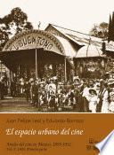 1903: Primera parte. El espacio urbano del cine.