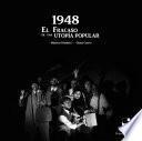 1948. El fracaso de una utopía popular