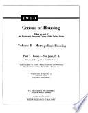 1960 Census of Housing, Taken as a Part of the Eighteenth Decennial Census of the United States: Metropolitan housing. pt.1. United States and divisions. pts.2-7. Standard metropolitan statistical areas