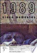 1989 - Cinco momentos