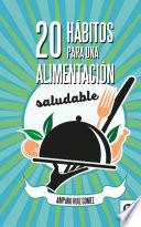 20 hábitos para una alimentación saludable