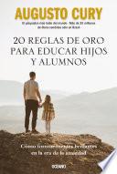 20 reglas de oro para educar hijos y alumnos