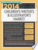 2014 Children's Writer's & Illustrator's Market