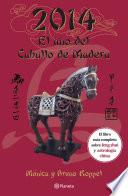 2014 El año del Caballo de Madera