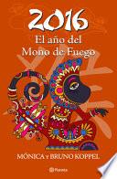 2016. el año Del Mono de Fuego