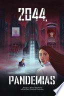 2044, Pandemias