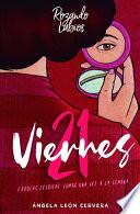 21 Viernes