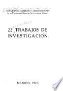 22 [i.e. Veintidos] trabajos de investigación
