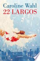 22 Largos