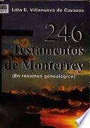 246 testamentos de Monterrey