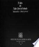 25 años del Taller Libre de Grabado Mario Reyes : Museo del Palacio de Bellas Artes, mayo-junio, 1990