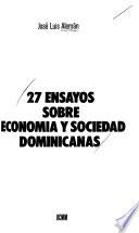 27 ensayos sobre economía y sociedad dominicanas