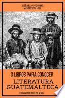 3 Libros para Conocer Literatura Guatemalteca