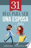 31 días para ser una esposa feliz
