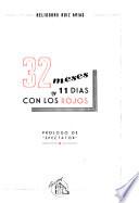 32 meses y 11 días con los rojos