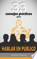 33 Consejos Prácticos Para Hablar En Público