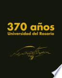 370 años, Universidad del Rosario