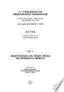 3o. Congresso de Arqueologia Peninsular: Arqueologia da idade média da Península Ibérica