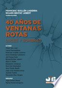 40 Años de ventanas rotas