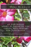 40 parbolas sobre el reino de los cielos declaradas por Jesucristo