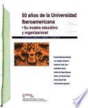 50 años de la Universidad Iberoamericana