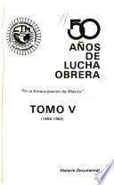 50 años de lucha obrera: 1956-1962