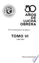 50 años de lucha obrera: 1962-1967