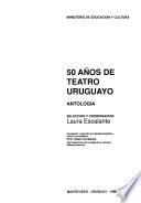 50 años de teatro uruguayo