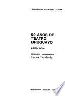 50 años de teatro uruguayo