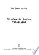 50 años de teatro venezolano