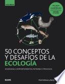 50 conceptos y desafíos de la ecología