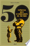 50 viñetas que cambiaron el mundo
