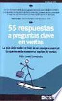 55 respuestas a preguntas clave en ventas
