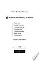 6 escritores de Mérida y el mundo
