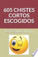 605 Chistes Cortos Escogidos